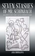 Seven Stashes of Mr. Schonbach