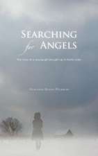 Searching for Angels