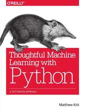 Thoughtful Machine Learning with Python