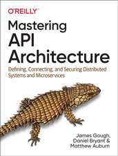 Mastering API Architecture