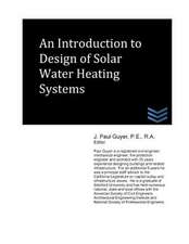 An Introduction to Design of Solar Water Heating Systems