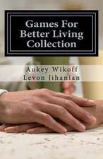 Games for Better Living Collection