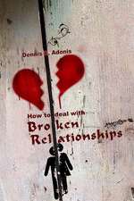 How to Deal with Broken Relationships