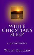 While Christians Sleep