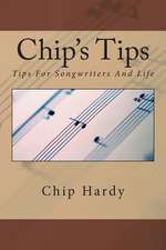 Chip's Tips