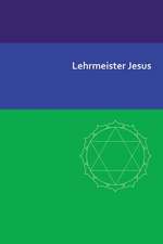 Lehrmeister Jesus