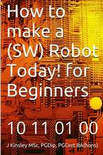 How to Make a Robot Today! for Beginners