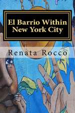 El Barrio Within New York City