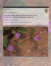 Vascular Plant Species Discoveries in the Northern Colorado Plateau Network