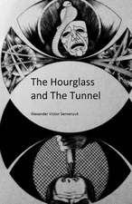 The Hourglass and the Tunnel