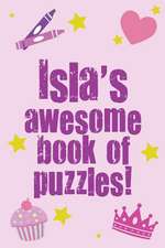 Isla's Awesome Book of Puzzles!