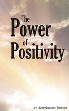 The Power of Positivity