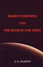 Mars Evolution and the Search for Eden