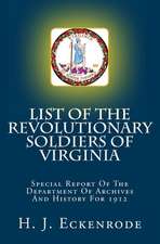 List of the Revolutionary Soldiers of Virginia