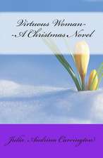 Virtuous Woman--A Christmas Novel