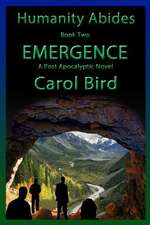 Emergence - A Post Apocalyptic Novel