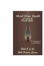 Mind Over Death