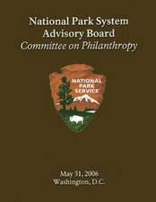 National Park System Advisory Board Committee on Philanthropy May 31, 2006