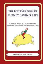 He Best Ever Book of Money Saving Tips