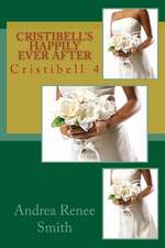 Cristibell's Happily Ever After