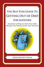 The Best Ever Guide to Getting Out of Debt for Auditors