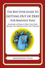 The Best Ever Guide to Getting Out of Debt for Barnsley Fans