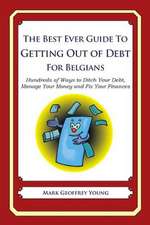 The Best Ever Guide to Getting Out of Debt for Belgians