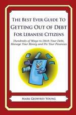 The Best Ever Guide to Getting Out of Debt for Lebanese Citizens