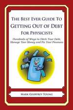 The Best Ever Guide to Getting Out of Debt for Physicists