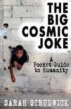 The Big Cosmic Joke