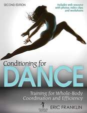 Conditioning for Dance – Training for Whole–Body Coordination and Efficiency