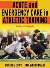 Acute and Emergency Care in Athletic Training