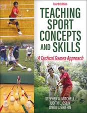 Teaching Sport Concepts and Skills – A Tactical Games Approach