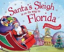 Santa's Sleigh Is on Its Way to Florida: A Christmas Adventure