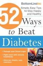 52 Ways to Beat Diabetes: Simple, Easy Tips to Stay Happy and Healthy