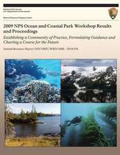 2009 Nps Ocean and Coastal Park Workshop Results and Proceedings