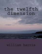 The Twelfth Dimension