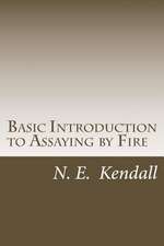 Basic Introduction to Assaying by Fire