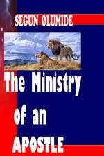 The Ministry of an Apostle