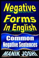 Negative Forms in English: Common Negative Sentences