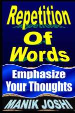 Repetition of Words: Emphasize Your Thoughts