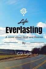 Life, Everlasting