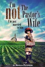 I'm Not the Pastor's Wife