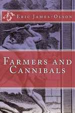 Farmers and Cannibals