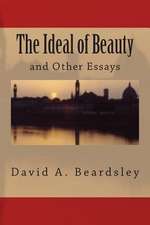 The Ideal of Beauty and Other Essays