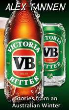 Victoria Bitter - Stories from an Australian Winter