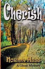 Cherish (a YA Ghost Mystery)