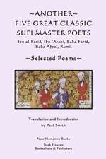 Another Five Great Classic Sufi Master Poets