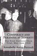 Conspiracy and Paranoia at Shakhty