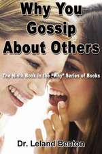 Why You Gossip about Others